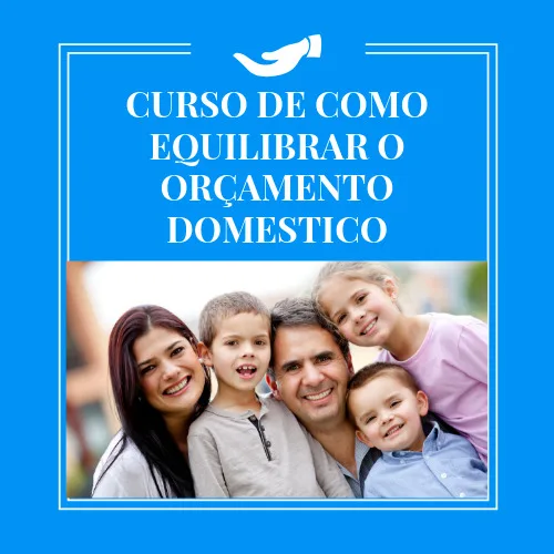 Curso de Como equilibrar o orçamento domestico