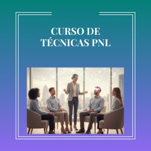 Curso de Técnicas Pnl